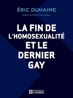 cover image of La fin de l'homosexualité et le dernier gay
